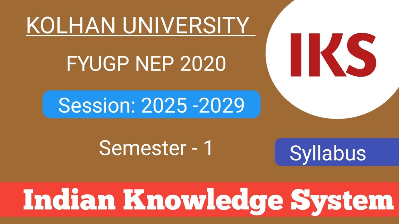 Indian Knowledge System ( IKS-1) Syllabus Explained by EXAM-DiH for BA,BSc,BCom Students.