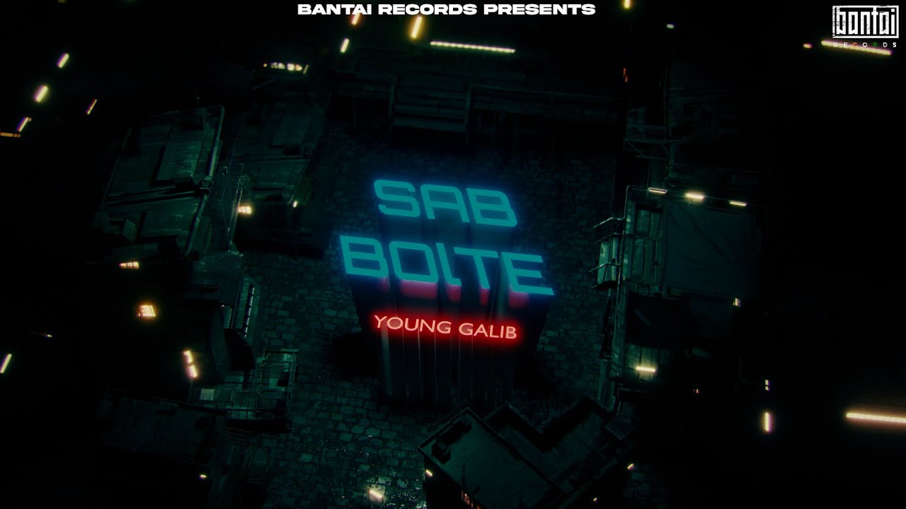 YOUNG GALIB - SAB BOLTE | PROD BY MEMAX | OFFICIAL LYRIC VIDEO | BANTAI RECORDS |