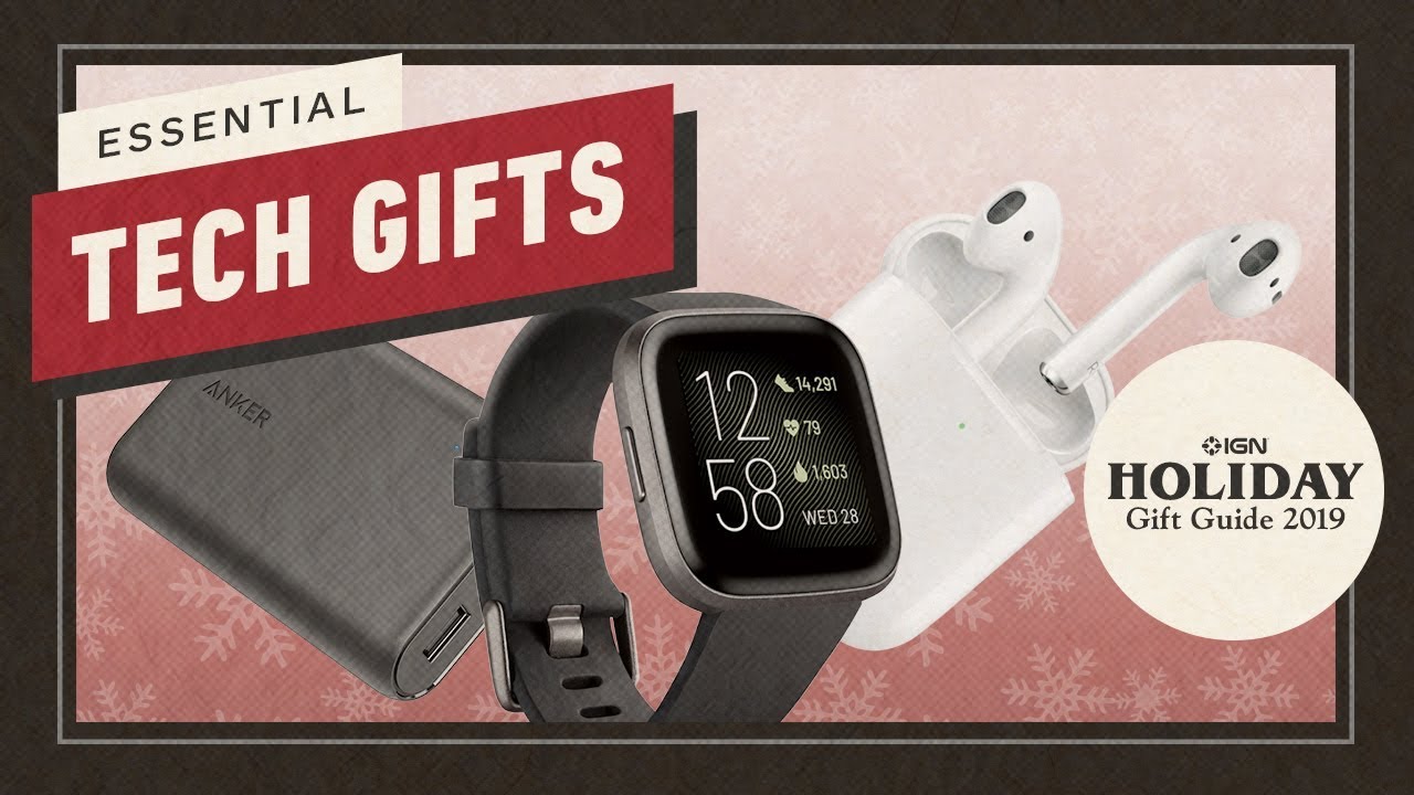 IGN Holiday Gift Guide: The Best Essential Tech Gifts 2019