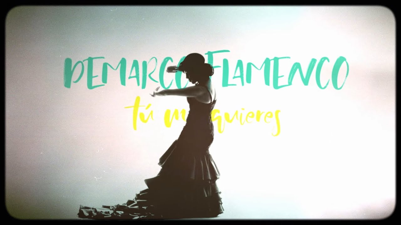 Demarco Flamenco - Tú me quieres (Lyric Video Oficial)