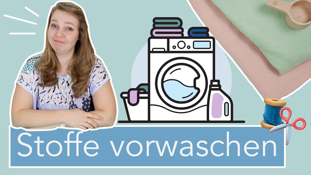 Nastjas Stoffkunde: STOFFE VORWASCHEN: Muss das sein?