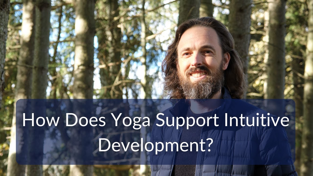 How Does Yoga Support Intuitive Development?