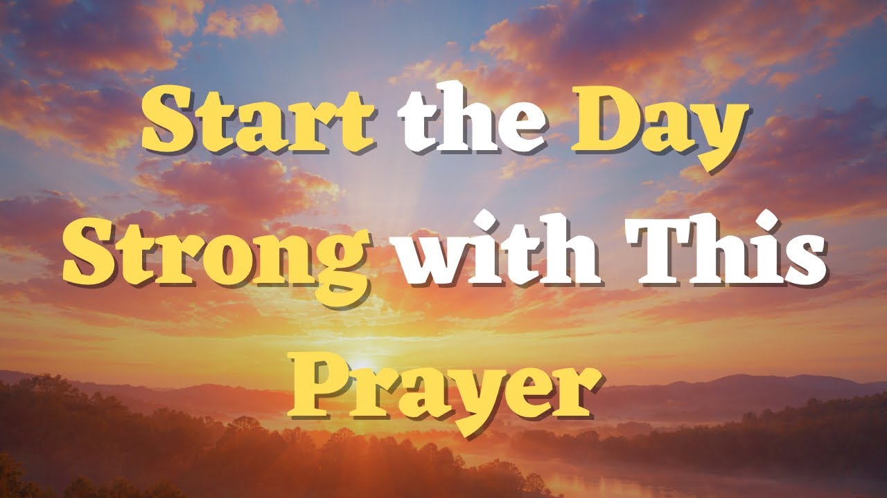 A Morning Prayer Before You Start Your Day | Welcoming God&rsquo;s Presence into a New Day