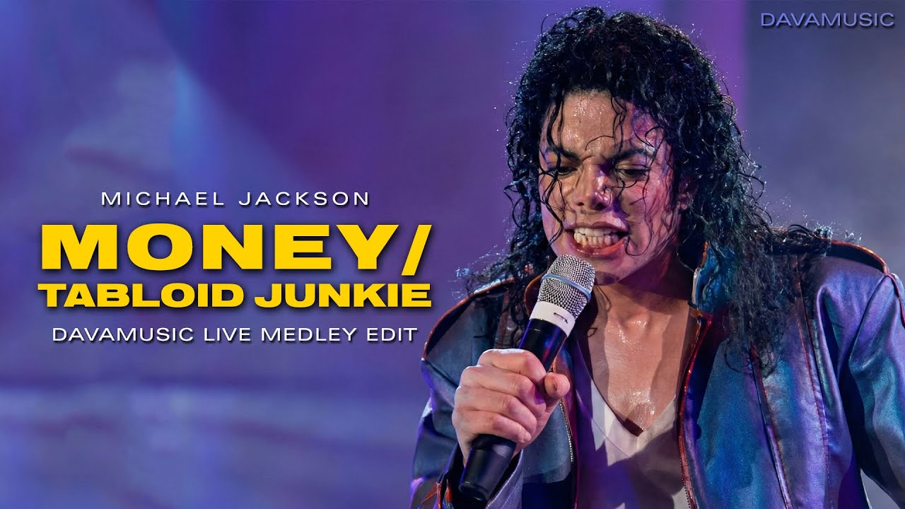Michael Jackson - Money / Tabloid Junkie | DavaMusic's Live Medley Edit (4K Video Mix)
