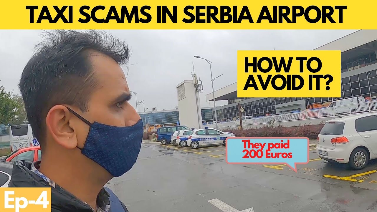 Avoid this mistake before taking Taxi at Belgrade Airport | Serbia | Part - 4