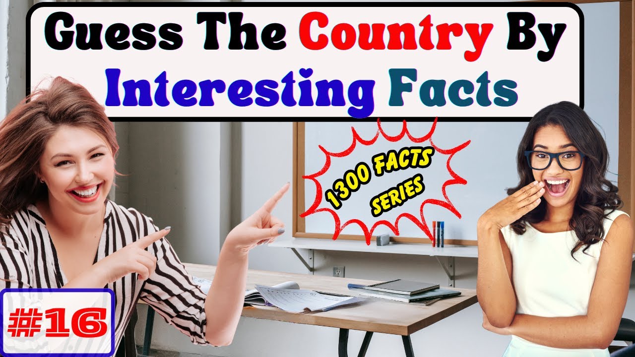50 Mind-Blowing Country Facts: Can You Guess the Nation? || Part-16
