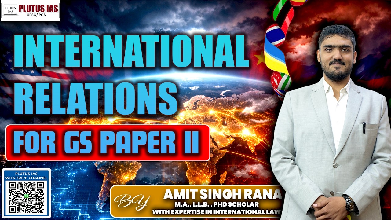 1. International Relations | L-1 | GS Paper 2 | Amit Sir | Plutus IAS #upsc