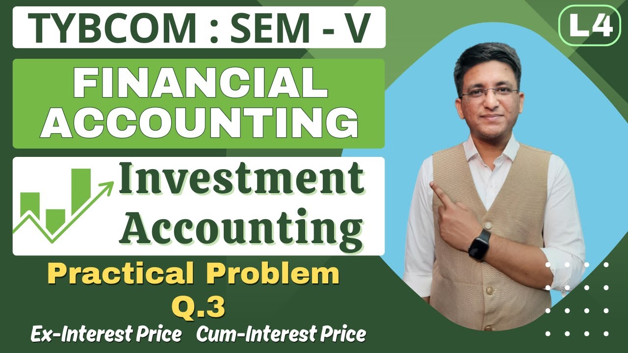 Investment Accounting | TYBCOM || Financial Accounting || Semester 5 | Problem Q.3 | Hemal Sir