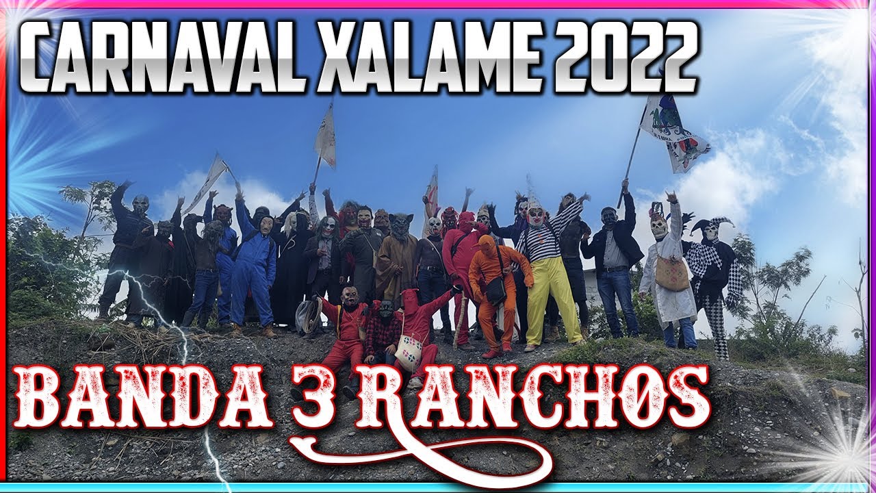 BANDA 3 RANCHOS  | TLACHICHILCO VER~ MARTES DE CARNAVAL 2022 EN XALAME TLACHICHILCO VERACRUZ