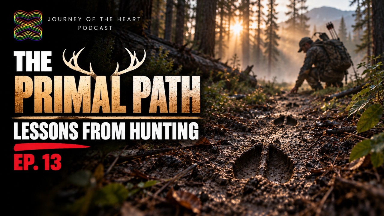 #13 - The Primal Path: Lessons from Hunting