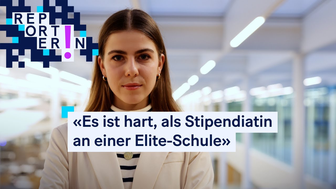 «Es ist hart, als Stipendiatin an einer Elite-Schule» | ReporterIn