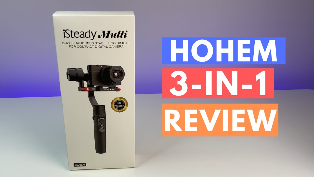 Hohem iSteady Multi 3 in 1 Camera Gimbal Review