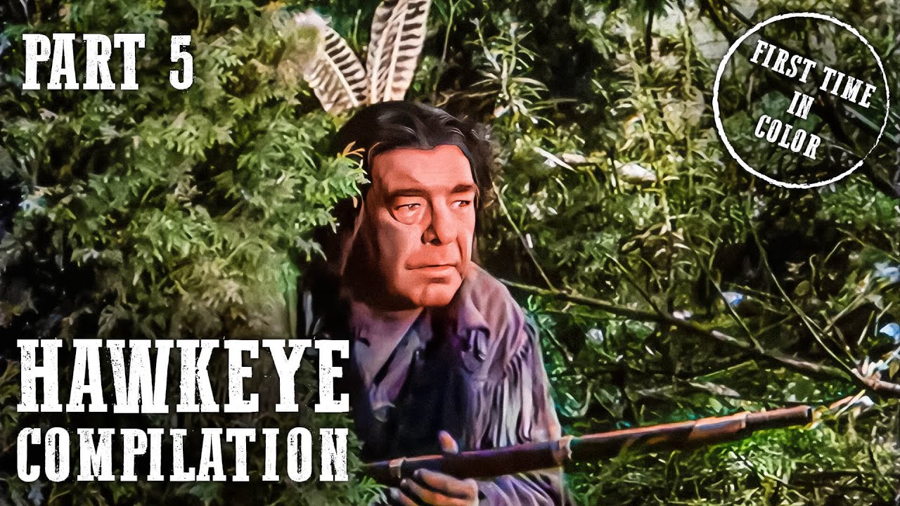 Hawkeye and the Last of the Mohicans Compilation Part 5 | Colorized