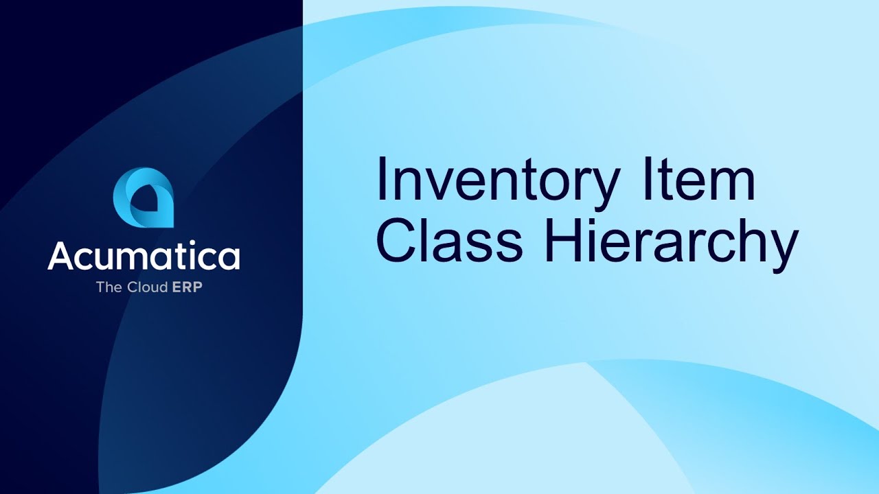 Acumatica Feature Spotlight: Inventory Item Class Hierarchy