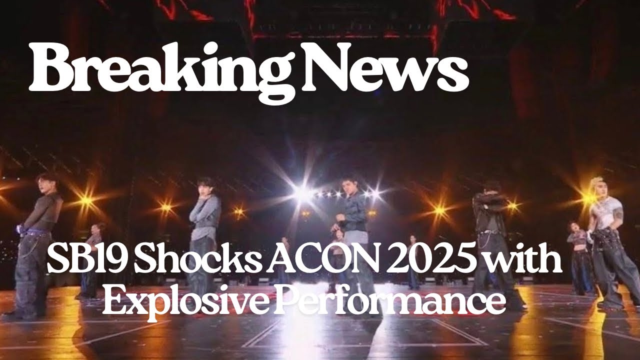 BREAKING NEWS! SB19 Dominates ACON 2025 Stage in High Energy Performance.