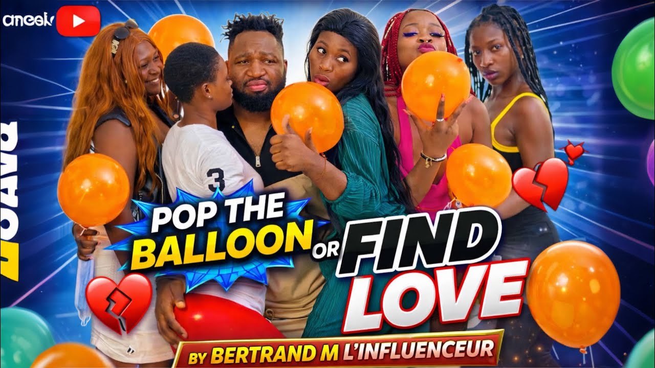 Pop the Balloon édition cameroun, trouve l’amour ou perce ton ballon