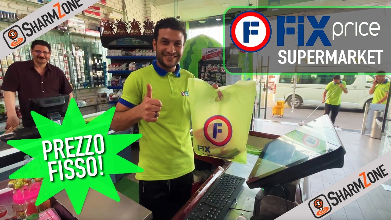 FIX PRICE, Supermarket a Prezzo FISSO a Sharm el Sheikh!
