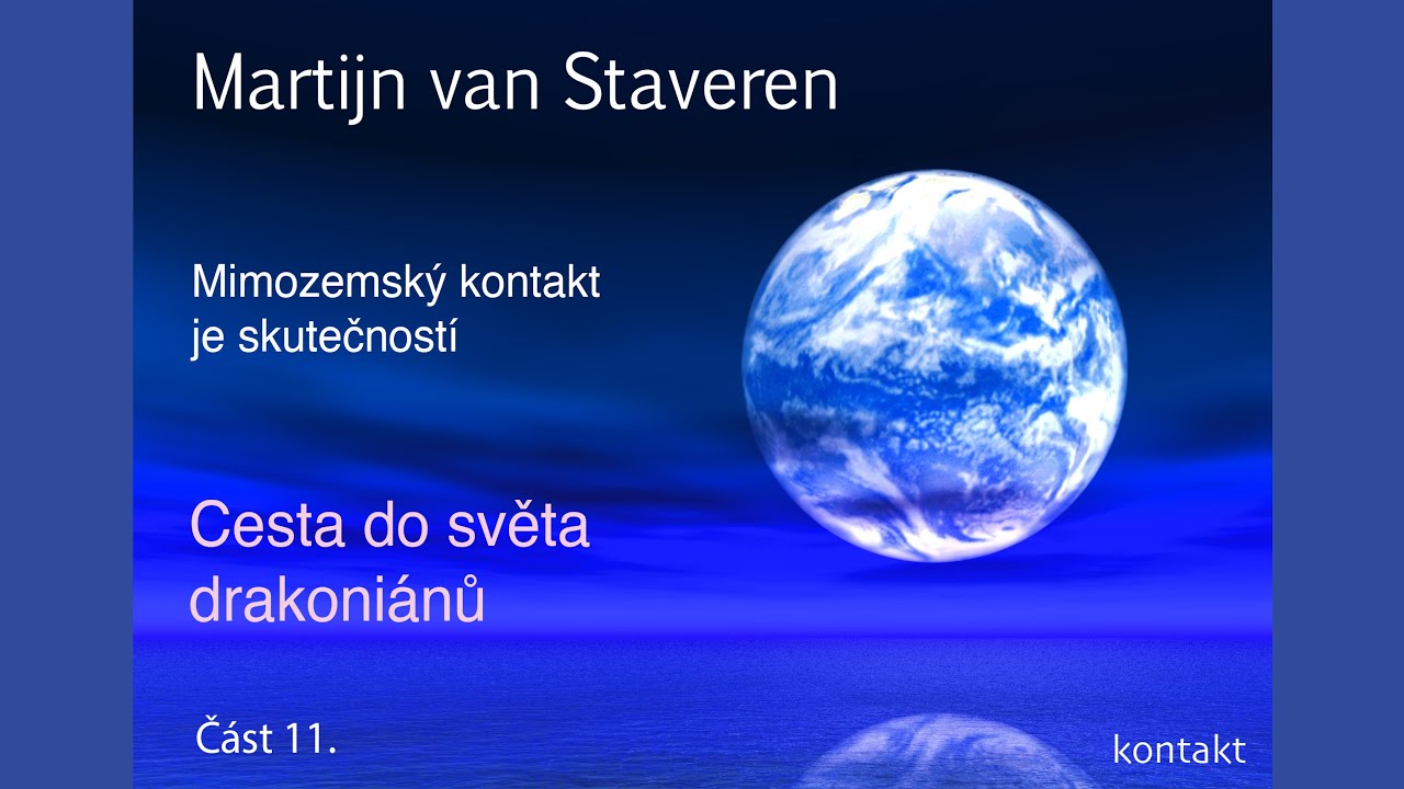 Mimozemský kontakt je skutečností; — Úvod a synchroniita; Martijn van Staveren: Video 11