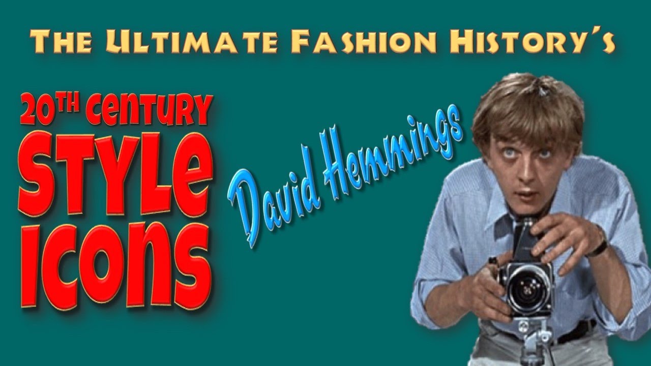 20th CENTURY STYLE ICONS: David Hemmings