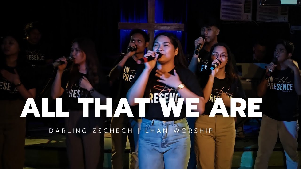 All That We Are - Darling Zschech | LHAN WORSHIP