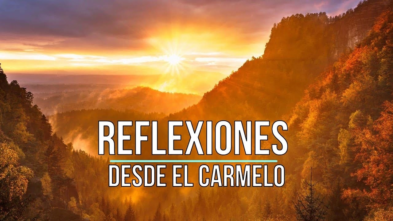«Dentro de nosotros resplandece el Rey de reyes» II Domingo de Cuaresma . Desde el Carmelo.