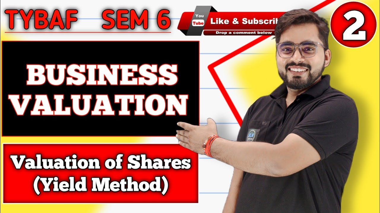Business Valuation ( Valuation of Shares)  | Financial Management TYBAF Sem 6 | Mumbai University