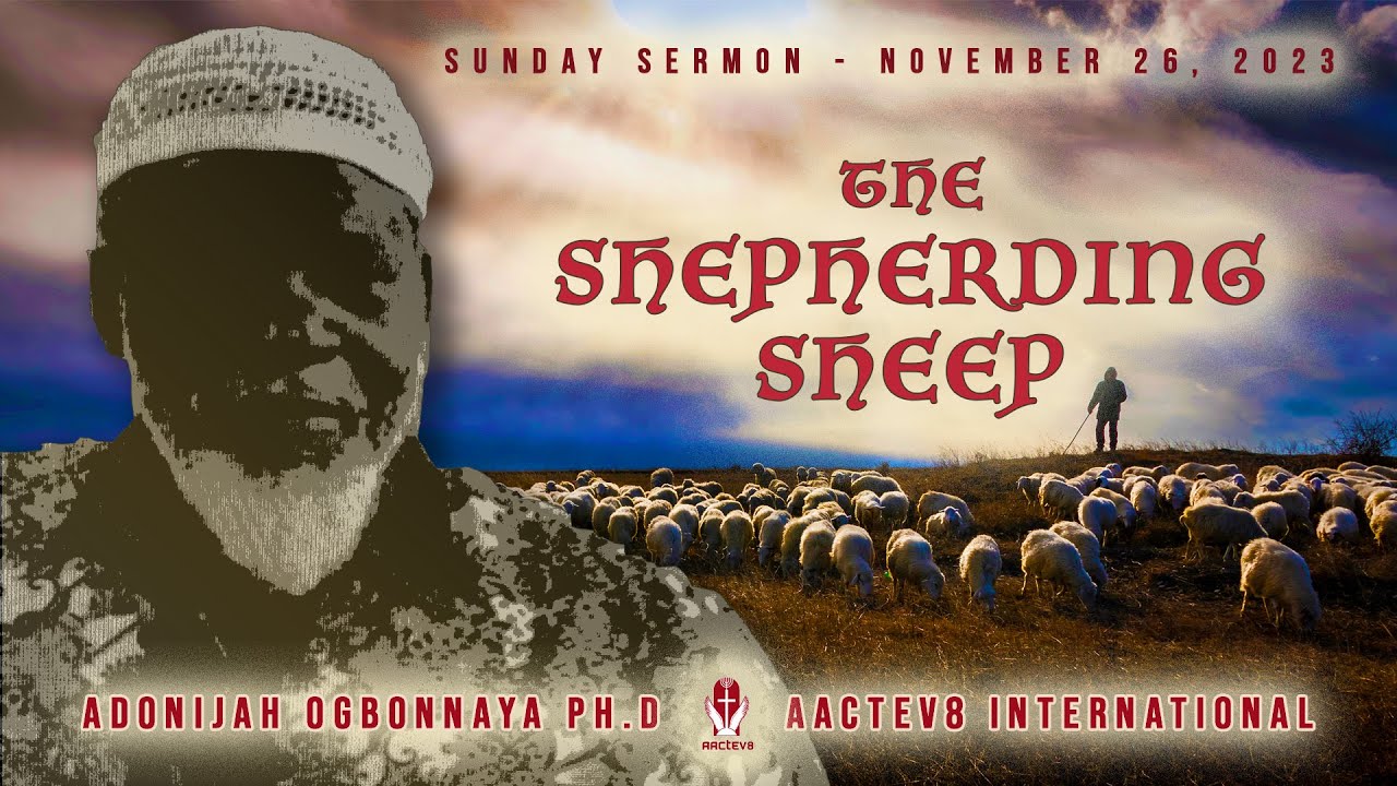 Dr. O: Sunday Message - The Shepherding Sheep - AACTEV8 International - 112623   HD 720p