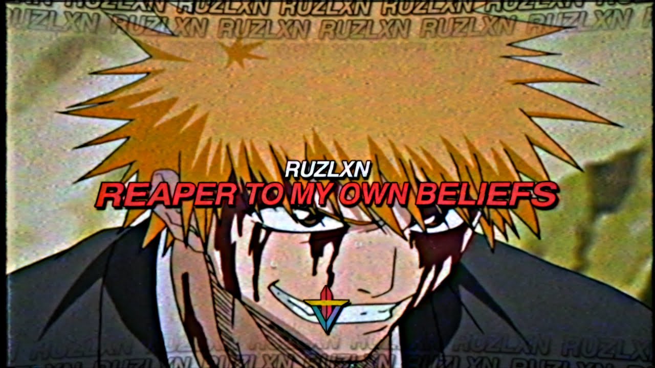 RUZLXN - REAPER TO MY OWN BELIEFS (Prod. PLURE)