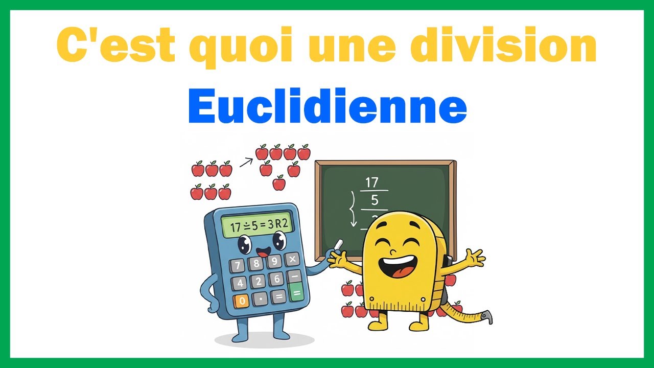 C'est quoi une division euclidienne   Qu'est ce qu'une