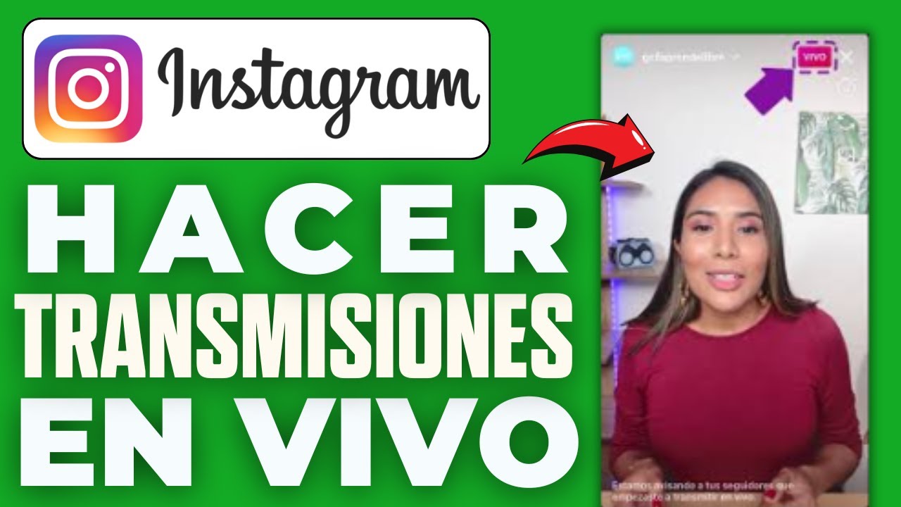 C&oacute;mo Hacer Transmisiones En Vivo En Instagram (2026)