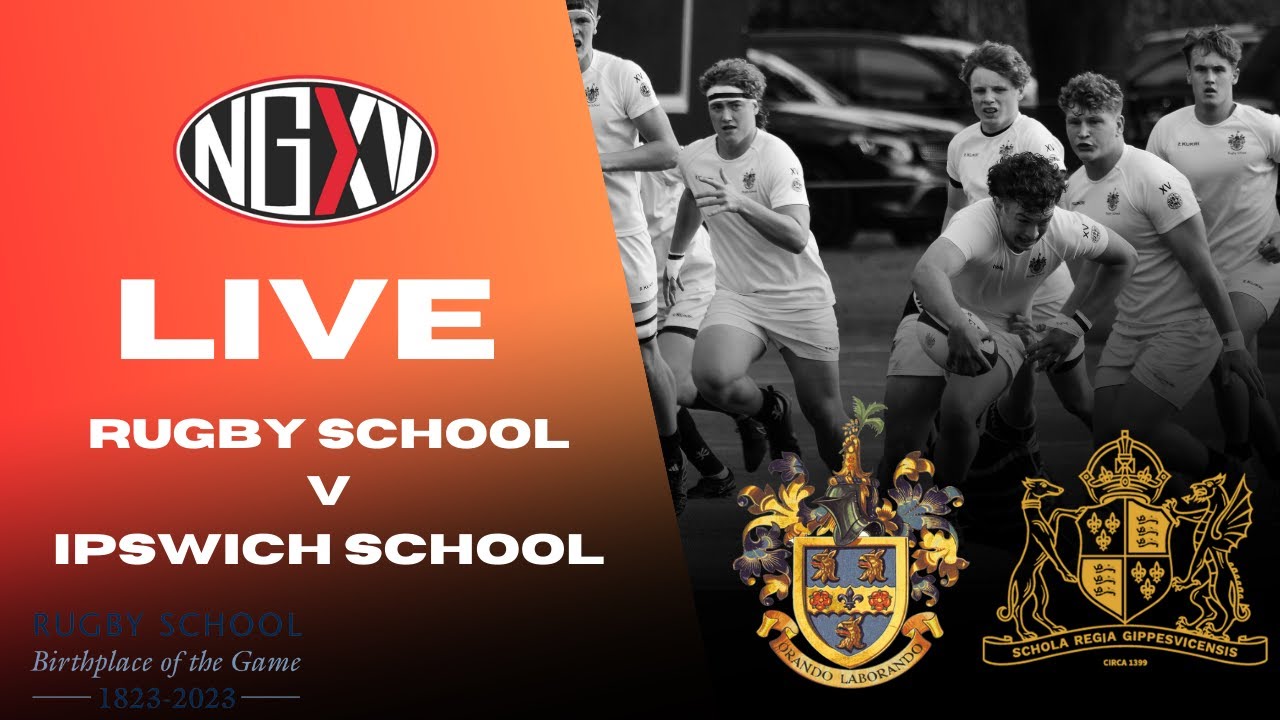 LIVE RUGBY: RUGBY SCHOOL vs IPSWICH SCHOOL | CELEBRATING 200 YEARS of RUGBY FOOTBALL
