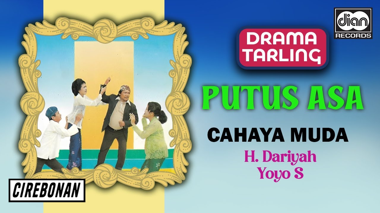 H. Dariyah & Yoyo S - Putus Asa | Drama Cahaya Muda | Official Audio