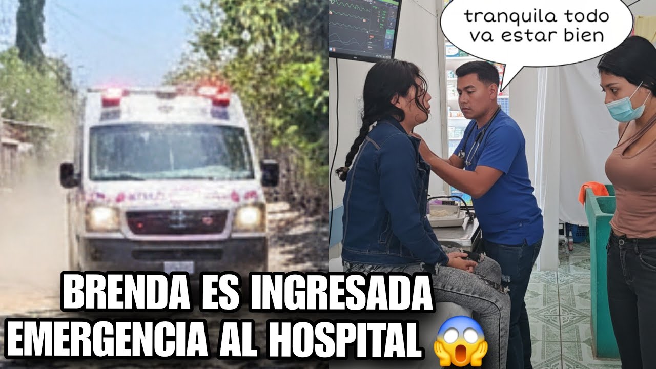 LEO Ingreso  De Emergencia Al Hospital  A BRENDA😱  Ya No Aguanto  Más Ella  Se Desmaya 😧