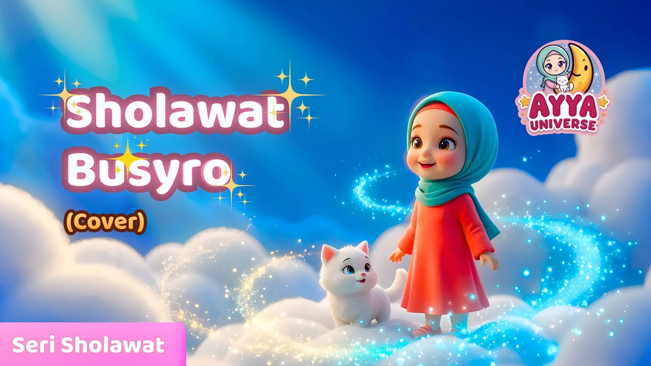 Sholawat Busyro, Cover by Ayya Universe | Lagu Anak Islami