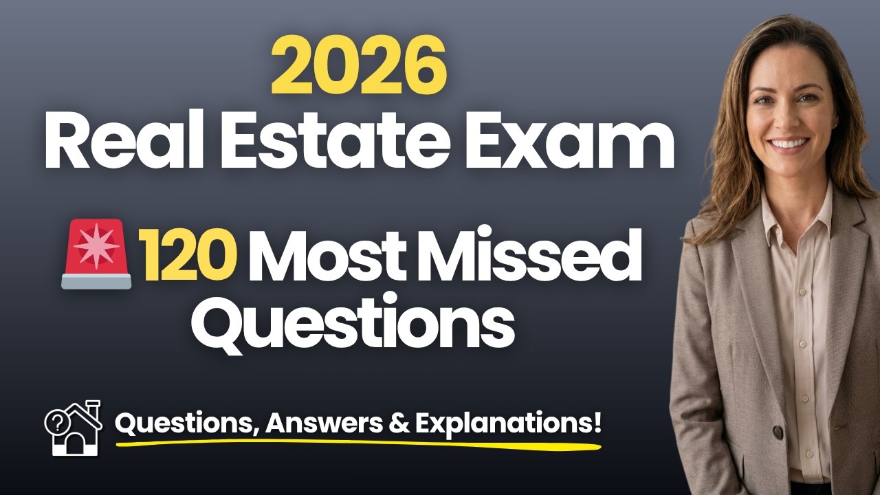2026 National Real Estate Exam Prep | 111 Most Missed Questions Explained