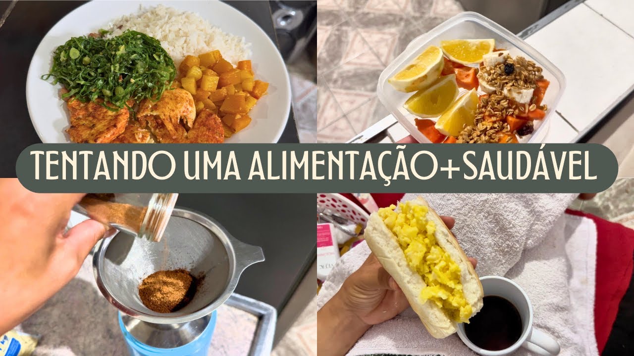 TENTANDO UMA ALIMENTAÇÃO MAIS SAUDÁVEL I ROTINA DO DIA
