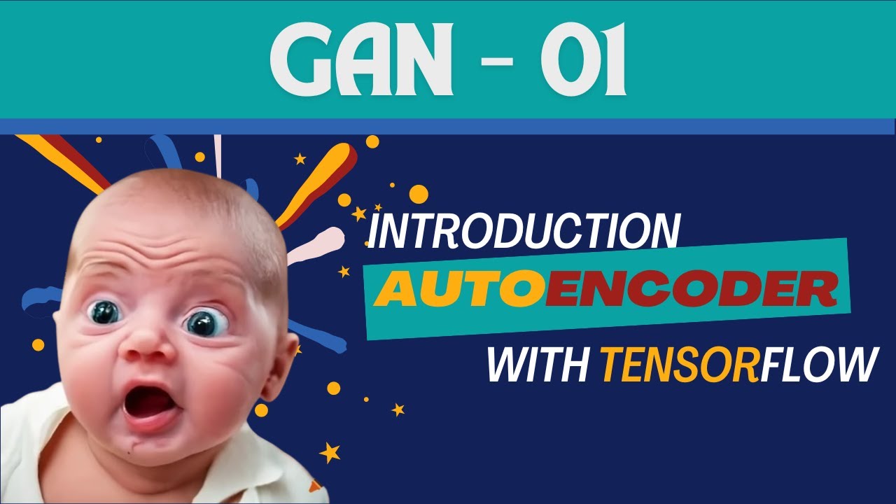 Introduction to Auto-encoder | Image Generation with Neural Networks using TensorFlow | GAN 01