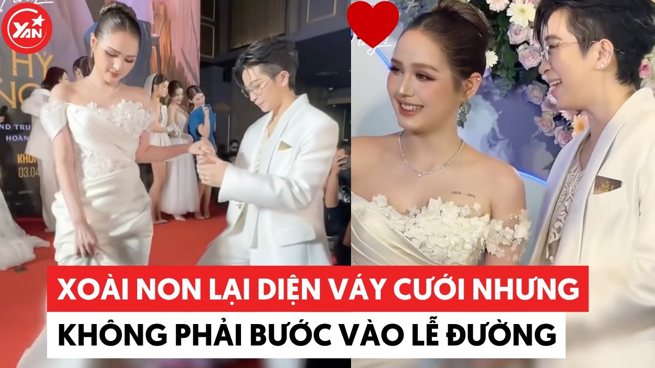 Xo&agrave;i Non lại diện v&aacute;y cưới, nhưng kh&ocirc;ng phải bước v&agrave;o lễ đường #xoainon #yannews
