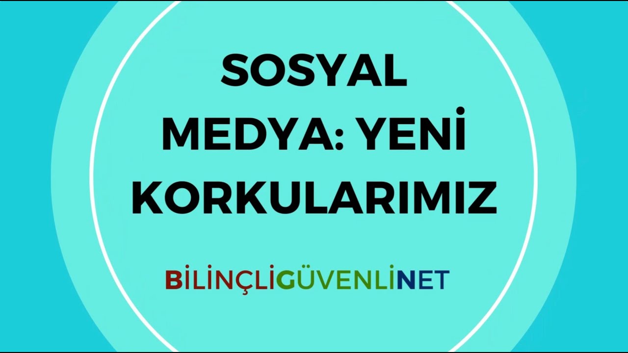 Sosyal Medya: Yeni Korkularımız