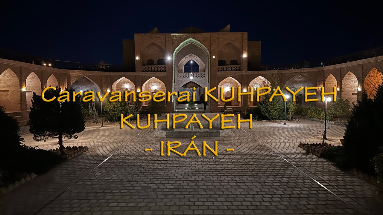 KUHPAYEH - Caravanserai KUHPAYEH o ABBASI