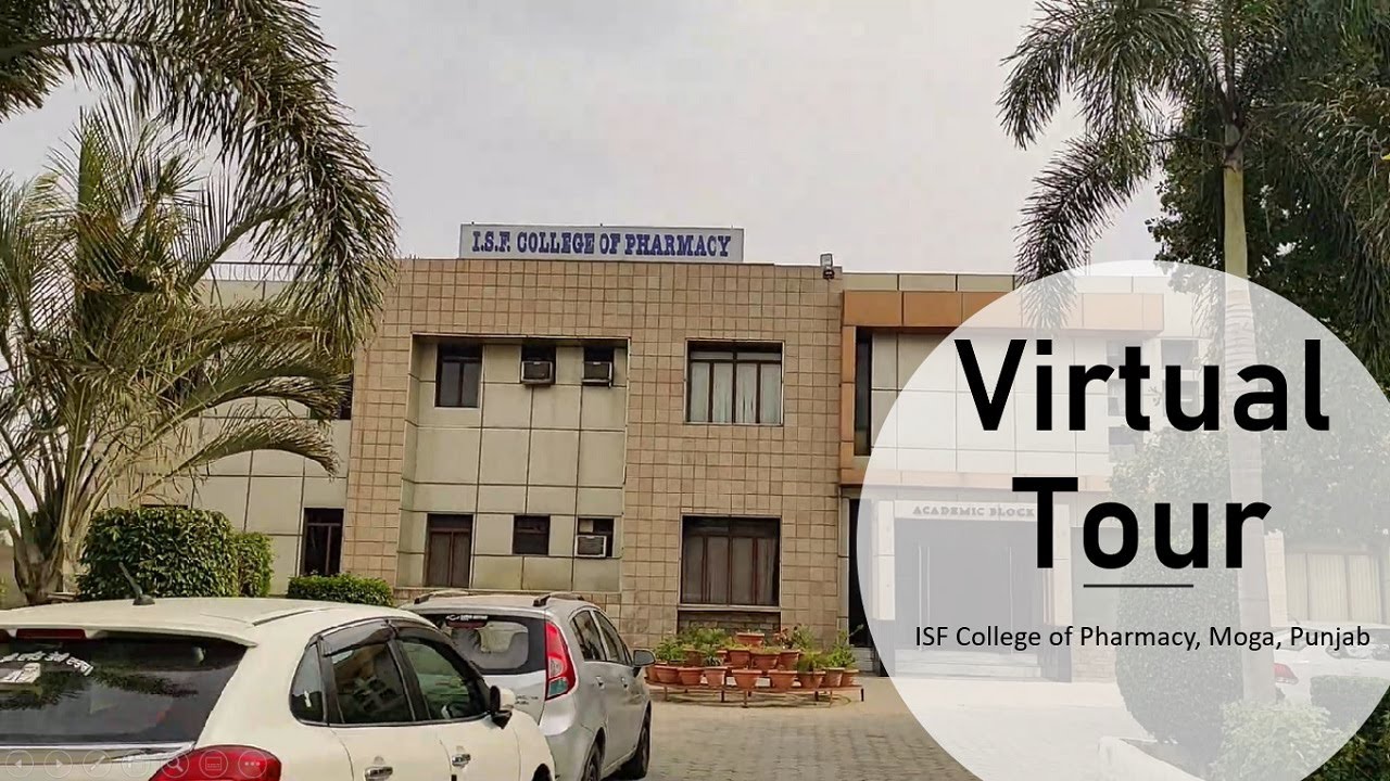 || Virtual Tour || 360 || ISF College of Pharmacy Moga ||