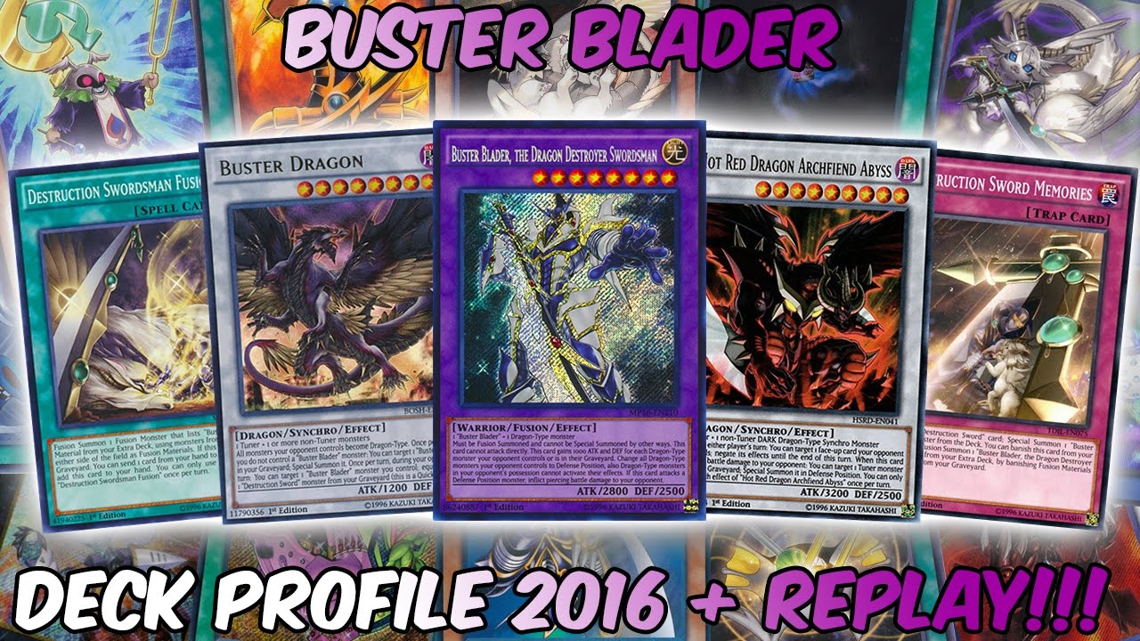 BUSTER BLADER DECK PROFILE 2016 + YGOPRO REPLAY -  SURPRISINGLY CONSISTENT