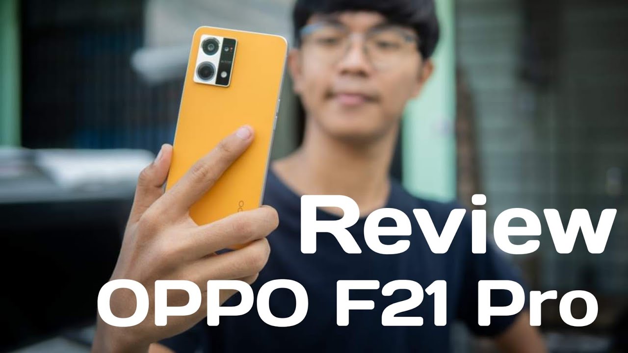 OPPO F21 Pro Full Review