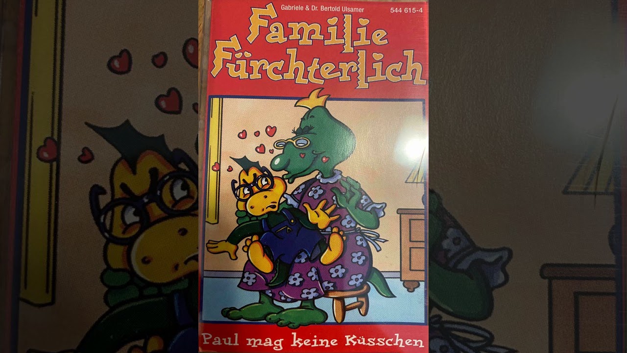 Familie Fürchterlich Paul mag keine Küsschen Kinder Hörspiel Hörbuch Geschichte