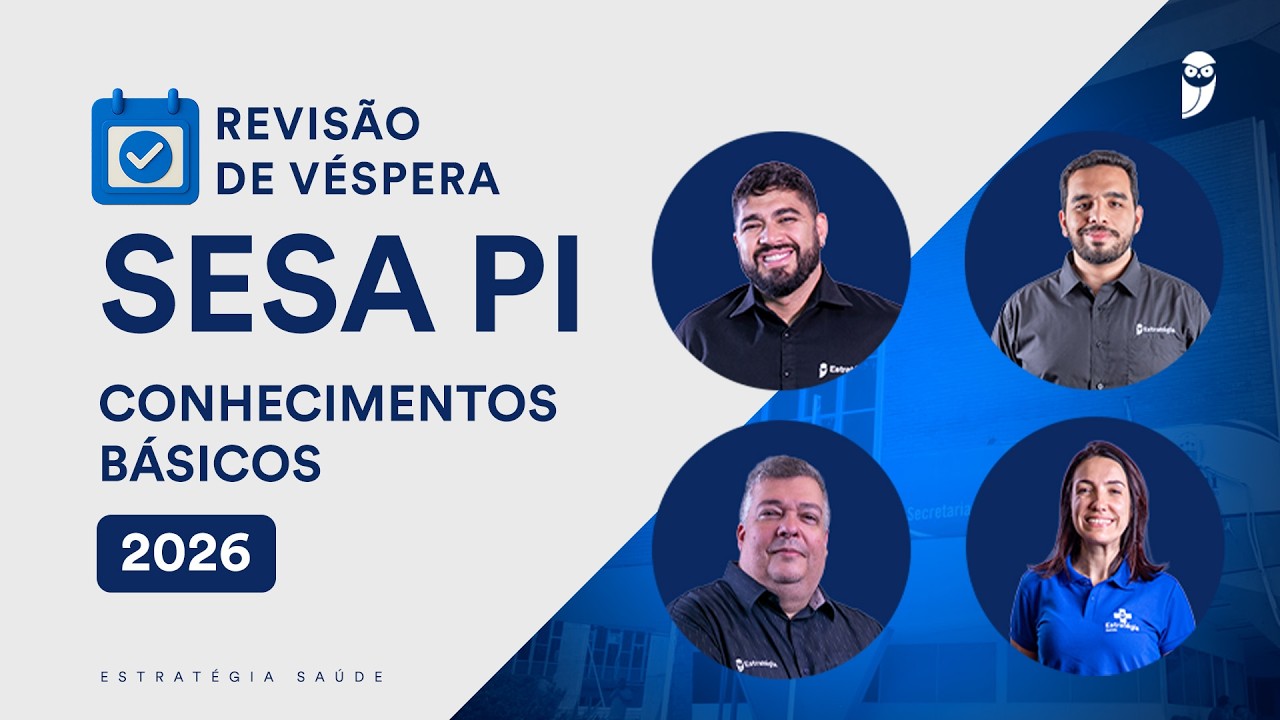 Revisão de Véspera SESA PI 2026 - Conhecimentos básicos