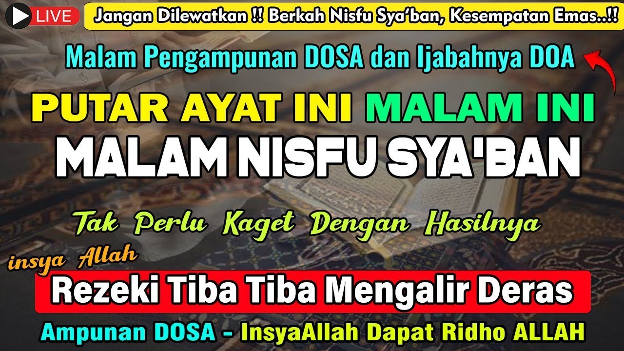 Dzikir Mustajab Malam Nisfu Syaban, Pengampunan Dosa, Pengabul Hajat, Rezeki Lancar Mengalir Deras