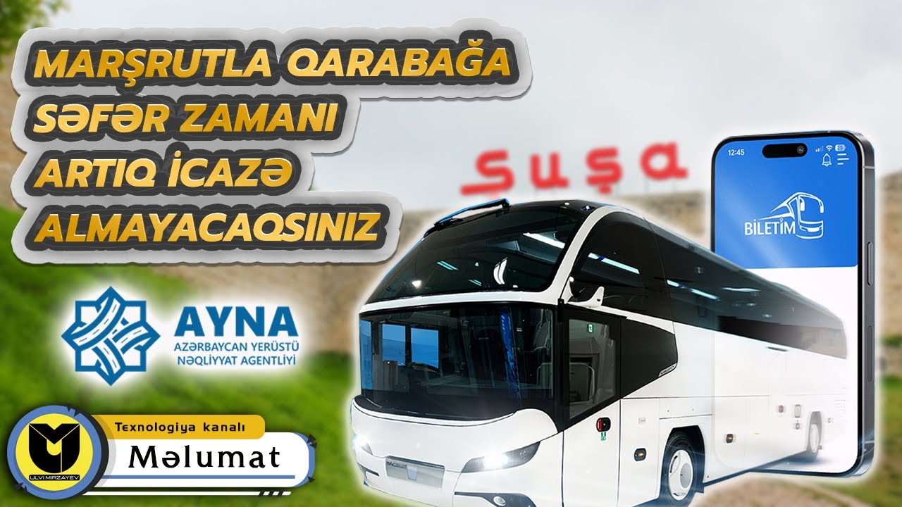 Qarabağa Səfər Üçün Artıq İcazə Lazım Deyil! | Biletim.az ilə Asan Səyahət