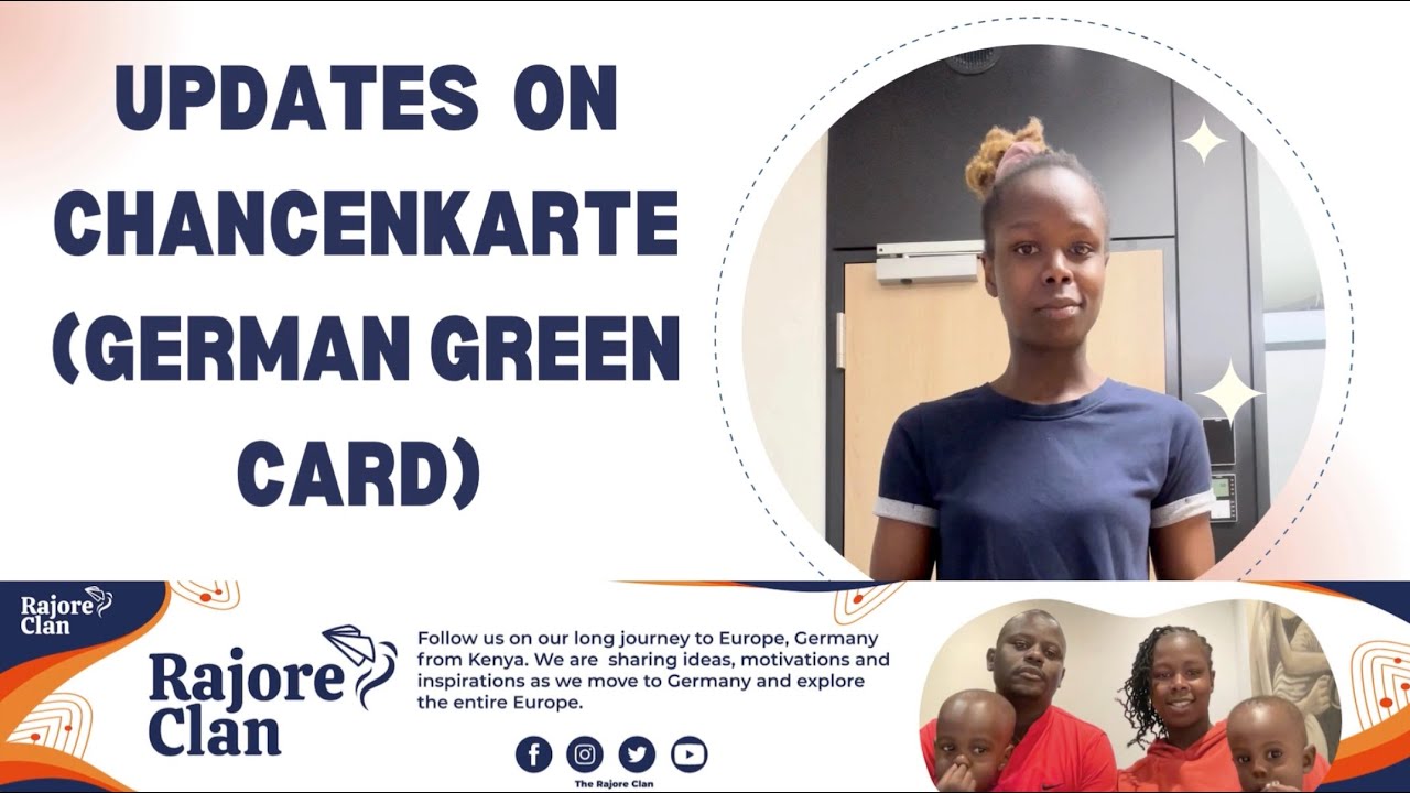 UPDATES  ON CHANCENKARTE (THE GERMAN GREEN CARD)