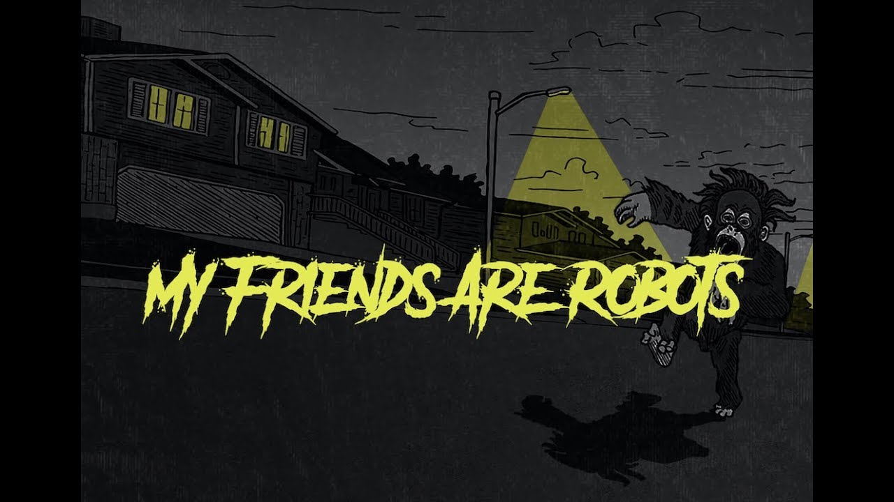 Arrested Youth -  My Friends Are Robots (Audio)
