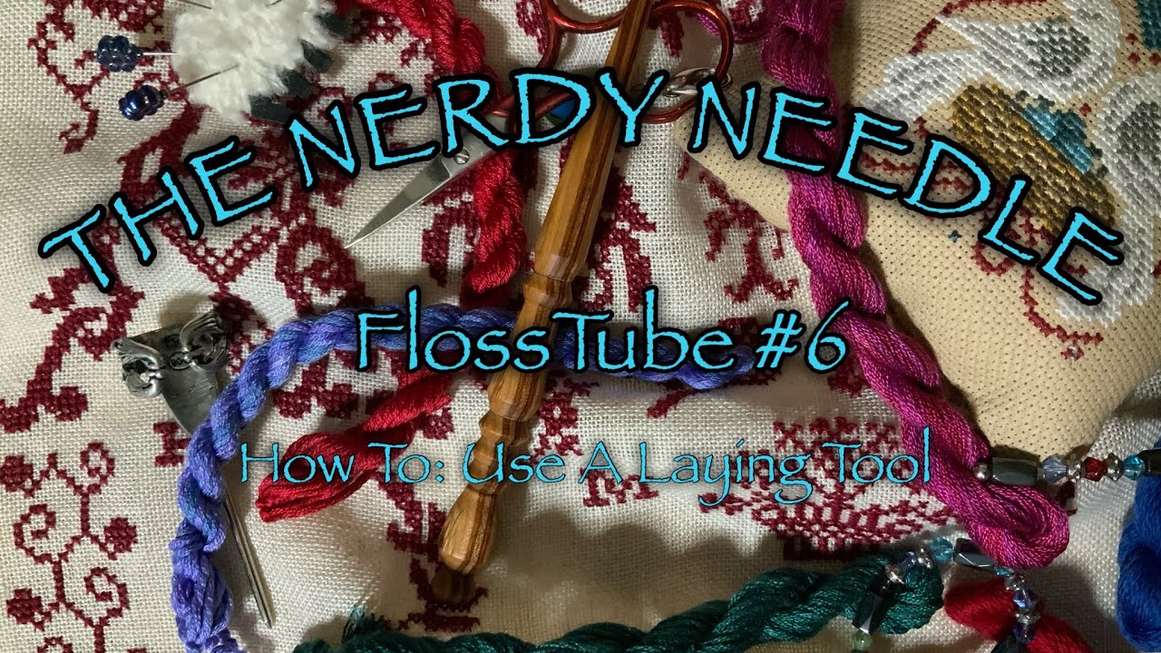 FlossTube #6:How To: Use a Laying Tool